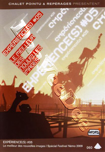 Experiences 05 - Nmo Film Festival 2009  | Dix / Strata #2 / Kudan / 4 / Postman Returns / Anima / Landing Lights / Clear Skies In May / Olympic Stadium / Blind Side of a Secret / Lila  | Four  DVD